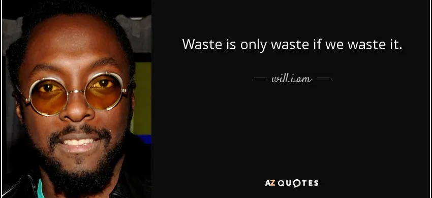 Waste Water Treatment Chemicals Process of Waste Water Treatment 3 quote_waste_is_only_waste_if_we_waste_it_will_i_am_119_23_99